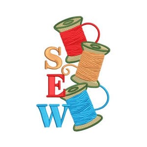 May include: An embroidered design featuring three spools of thread in red, orange, and blue, arranged diagonally. The word "SEW" is spelled out in colorful letters above the spools, suggesting a sewing or crafting theme.