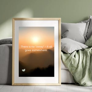 There is no away, it all goes somewhere Print Eco Quote Wall Art, Earth Day Decor, Sustainable Living Poster, Environmental Awareness