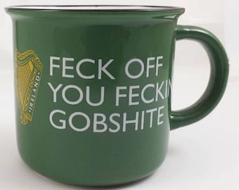 Mug Feck Off You Feckin Gobshite 12oz Mug  - This generously sized mug is perfect for those who need an extra boost to start their day.