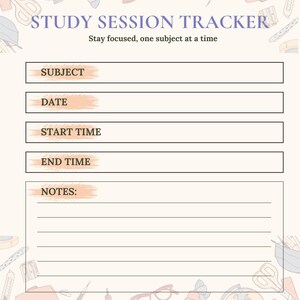 Könnte beinhalten: Ein Studien-Session-Tracker mit cremefarbenem Hintergrund und dekorativem Rand mit Schulmaterialien. Der Titel "STUDY SESSION TRACKER" steht oben, gefolgt von Feldern für Fach, Datum, Start- und Endzeit sowie Notizen. Der Text "Stay focused, one subject at a time" ist ebenfalls enthalten.