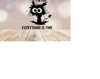 Frazzled Cat Vinyl Decal, It&#39;s Fine I&#39;m Fine Everything is Fine Sticker, Funny Cat Car Decal, Laptop Accessory, Cat Lover Gift