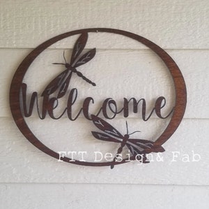 Welcome Dragonfly Rustic accent Custom  welcome heat colored steel recycled metal Welcome sign