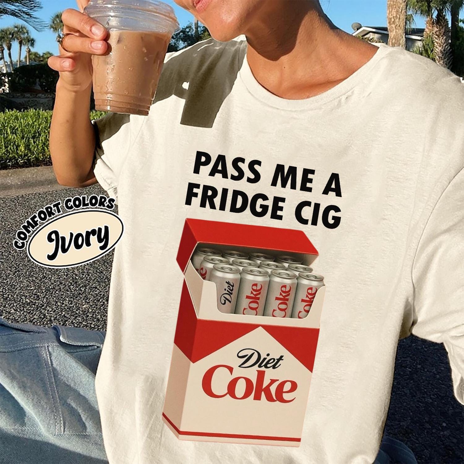 Just a Fridge Cigar.ette Diet Coke Comfort Shirt, Funny Meme Shirt, I Need a Diet Coke Shirt, Emotional Club Aesthetic Shirt, Sad Humor Gift
