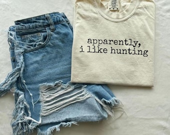 Comfort Colors 'Apparently I Like Hunting' Graphic T-Shirt