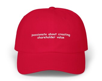 Shareholder Value Hat - Funny Work Gift - Office Humor - Multiple Colors - Cotton Embroidered Cap