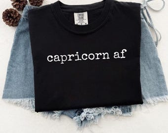 Comfort Colors Capricorn AF T-shirt, Astrology Gift