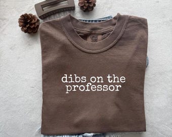 Camiseta divertida para estudiantes universitarios: Camiseta gráfica "Me pido al profesor" para estudiantes o novias