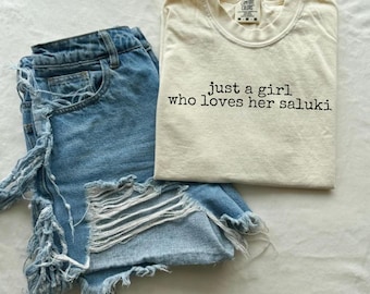 Just A Girl Who Loves Her Saluki Shirt Saluki Dog Shirt Saluki Lover Shirt Dog Mom Shirt Gift For Saluki Mom Shirt Saluki Gift Idea