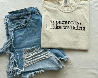 Comfort Colors® Funny Walking Shirt, Gift For Walker, Hiking Shirt, Gift For Hiker, Outdoor Shirt, Walking Club Shirt, Nature Lover Shirt