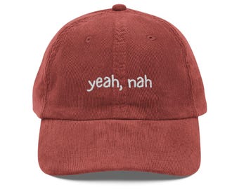 yeah, nah embroidered cap, vintage corduroy baseball hat