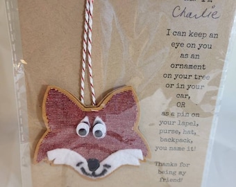 Fox Pin, Christmas ornament, teacher gift, package topper, animal brooch, Thanksgiving hostess, wine bottle tag, teen girls, secret santa