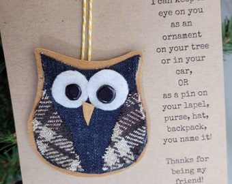 Handmade Fabric Owl Pin: Christmas Ornament, Package Topper