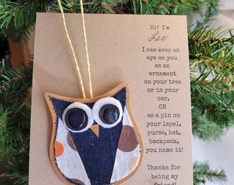 Owl backpack Pin, Christmas ornament, package topper, teen girls, teacher stocking stuffer, back to school gift, scarf clip, secret santa