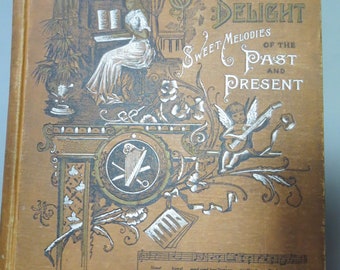 Our Heart's Delight Antique Music Book Hardback Music Lovers L. S. Carter & Co. First Edition Sold AS IS