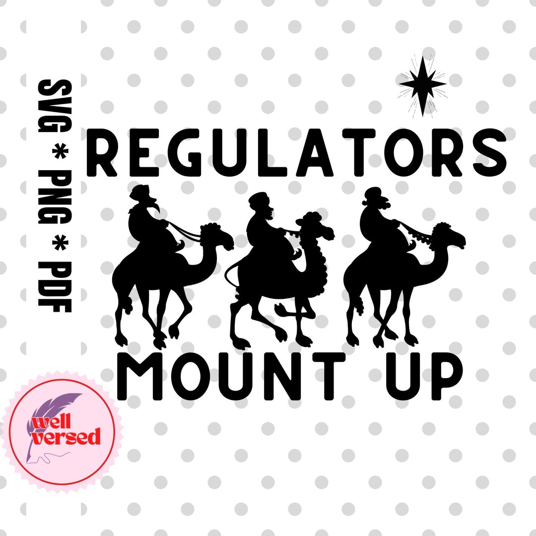 Wisemen SVG, PNG, PDF Regulators Mount up Svg, Png, Pdf Funny Christmas Shirt Svg, Png, Pdf for