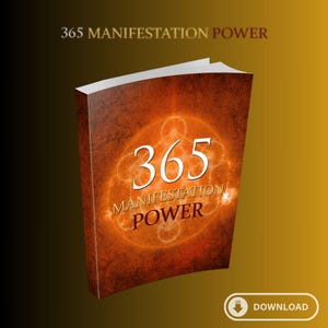 Manifestation 365 Digital Book – Daily Power to Attract Abundance and Success
