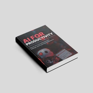 Peut inclure: Un livre intitul&eacute; "AI FOR PRODUCTIVITY" avec du texte rouge et blanc sur une couverture noire. La couverture pr&eacute;sente une illustration d'un robot et d'un calendrier. Le sous-titre traite des d&eacute;fis de la productivit&eacute; et de la planification.