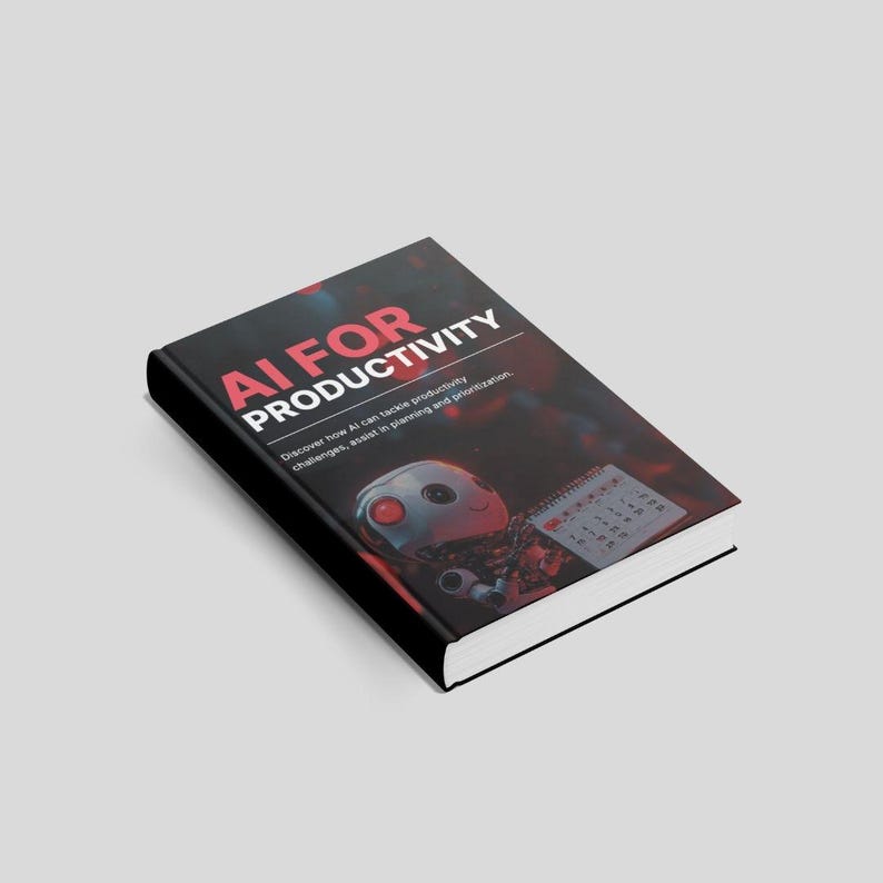 Peut inclure: Un livre intitul&eacute; "AI FOR PRODUCTIVITY" avec du texte rouge et blanc sur une couverture noire. La couverture pr&eacute;sente une illustration d'un robot et d'un calendrier. Le sous-titre traite des d&eacute;fis de la productivit&eacute; et de la planification.