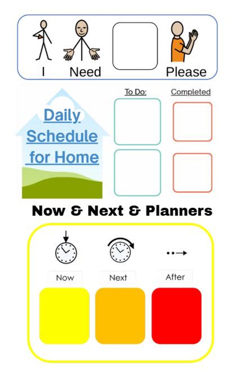 May include: A visual schedule for home with the words "I Need Please". It includes boxes for "To Do" and "Completed". Below, it says "Now & Next & Planners" with colored blocks and clock icons labeled "Now", "Next", and "After".