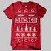 Niemi Fam reviewed Chicago Ugly Christmas Sweater T-Shirt