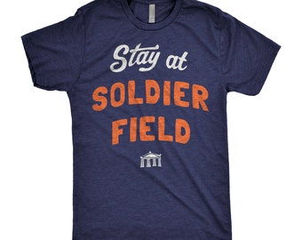 Stay at Soldier Field Shirt