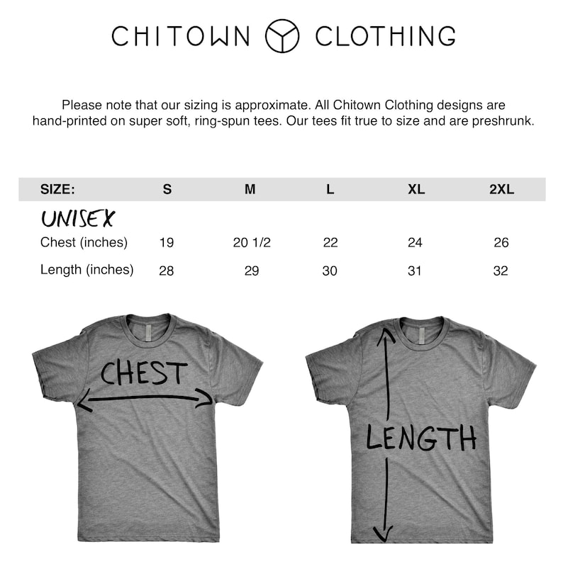 May include: Size chart for unisex t-shirts showing chest and length measurements in inches. The chart includes sizes S, M, L, XL, and 2XL.  The chart is displayed on a white background with a gray t-shirt illustration.
