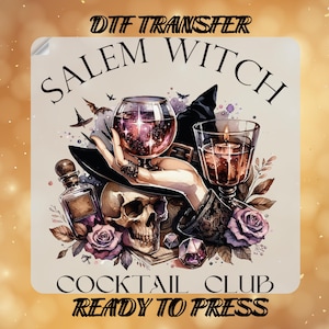 Salem Witch Cooktail Club Skull Rose DTF Transfer, Witch Hat DTF, Halloween Witches Drinking Ready To Press, Salem Girls Trip Heat Transfers