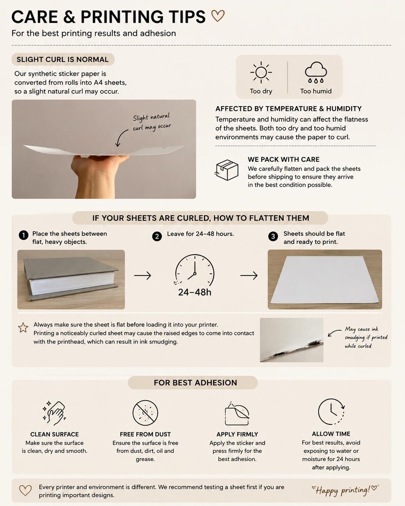 May include: An instructional infographic titled CARE & PRINTING TIPS for synthetic sticker paper. It explains that slight curling is normal due to humidity and temperature, provides a three-step guide to flattening sheets, and lists adhesion tips.