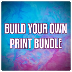 May include: A colorful abstract background with the text "BUILD YOUR OWN PRINT BUNDLE" in white letters with a purple outline.