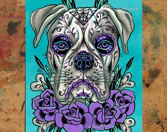 Art Print | Sugar Skull Boxer | Day of the Dead Sugar Skull Girl Tattoo Art Boxer Dog Artwork | 5x7, 8x10, 10.5x13.8, or 11x17 inch