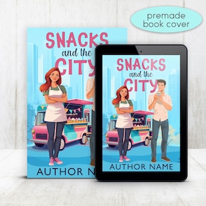May include: Book cover illustration for a novel titled "Snacks and the City" featuring two people standing in front of a food truck. The woman is wearing a white apron and the man is holding a cup of coffee. The background is a blue cityscape.