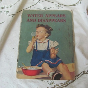 Water Appears and Disappears Book Booklet //  Classroom School Childrens Library Book // Blough Science Education Circa 1943