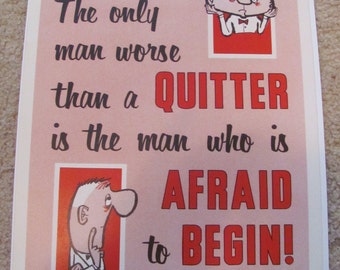 Poster Don't be a Quitter - Retro Vintage Safety Inspirational Poster -- Circa 1950s   11" x 14" or 28cm x 36cm // Many to choose from!!!