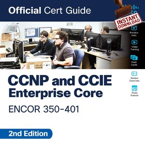 CCNP および CCIE Enterprise Core ENCOR 350-401 公式認定ガイド、第 2 版 2024 | Cisco Enterprise Core 350-401