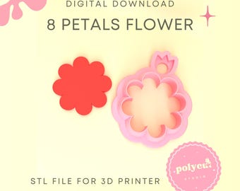 Cortador de arcilla de 8 pétalos con flores, archivo digital STL, cortador de arcilla floral para arcilla polimérica, archivo digital STL, descarga instantánea