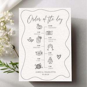 May include: A cream-colored wedding order of the day card with black script and illustrations. The card includes the text "Order of the day", wedding timeline, and the names "James & Charlotte" with the date "01.08.26".