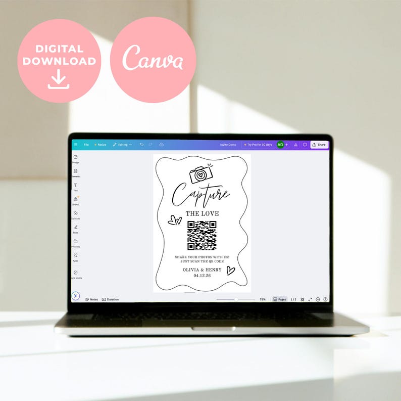May include: A laptop displays a digital wedding invitation design. The invitation features the text "Capture The Love" with a QR code and the names "Olivia & Henry" with the date 04.12.26. Pink circles with the words "Digital Download" and "Canva" are in the top left.