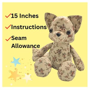 May include: A beige fabric dog-shaped stuffed animal with a floral pattern. The plush toy is approximately 15 inches tall. The image also includes the words "Instructions" and "Seam Allowance".