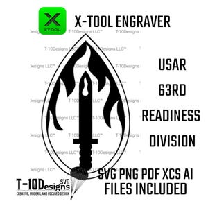 May include: A black and white graphic design with the text "X-TOOL ENGRAVER" and "USAR 63RD READINESS DIVISION." The design includes a stylized emblem with a sword and parachute, plus "SVG PNG PDF XCS AI FILES INCLUDED."