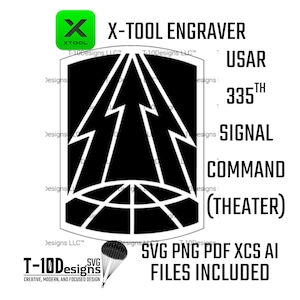 May include: Black and white graphic design featuring the text "X-TOOL ENGRAVER" and "USAR 335th SIGNAL COMMAND (THEATER)". Includes SVG, PNG, PDF, XCS, and AI files. The design also features a stylized emblem with lightning bolts.