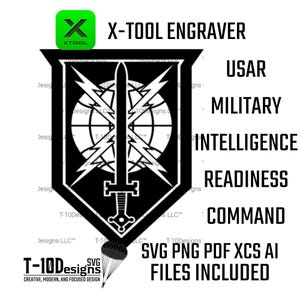 Puede incluir: Diseño gráfico en blanco y negro con una espada, rayos y un escudo. El texto incluye "X-TOOL ENGRAVER", "USAR", "MILITARY", "INTELLIGENCE", "READINESS", "COMMAND" y "SVG PNG PDF XCS AI FILES INCLUDED".