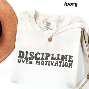 Comfort Colors Discipline Over Motivation Shirt: Vintage Gym Tee