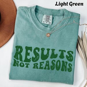 Comfort Colors® Ergebnisse, nicht aus Gründen T-Shirt - Motivations-Shirt für Fitnessstudio, Business-Mindset, Studenten oder Hustle-Lifestyle-Liebhaber, Motiv