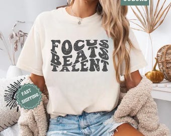 Comfort Colors Focus Beats Talent T-Shirt - Motivational Gym Shirt