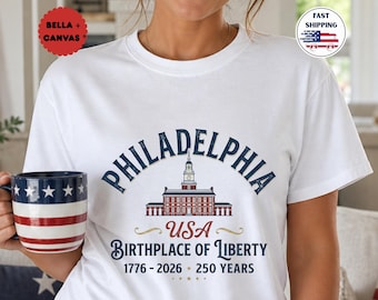 Philadelphia Patriotic Shirt: 250 Years USA Tee