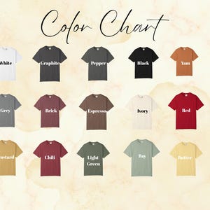 May include: Color chart featuring various t-shirt colors, including white, graphite, pepper, black, yam, grey, brick, espresso, ivory, red, mustard, chili, light green, bay, and butter. The text "Color Chart" is at the top.