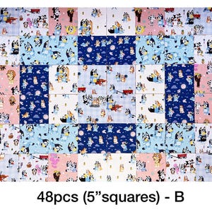 May include: A patchwork of fabric squares featuring cartoon dog characters in various scenes. The squares are in shades of blue, pink, and white, with the text "48pcs (5" squares) - B" at the bottom.