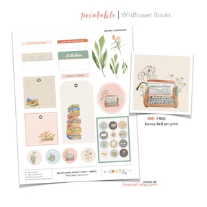 May include: Printable book-themed stickers and tags featuring watercolor illustrations of books, flowers, and a vintage typewriter. The text "Wildflower Books" is at the top of the image. The text "I Love It All" is at the bottom of the image. The text "FREE bonus 8x8 art print" is in the lower right corner of the image.