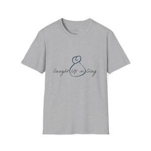 Caught Up In Clay (light colors) ceramics Unisex Softstyle T-Shirt, Handmade Pottery Lover Gift, Clay Art Tee, Ceramic Artist Shirt, Top