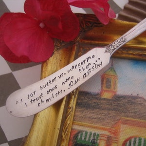Hand Stamped, Vintage Silverplate, Butter Cheese Knife Recycled, Butter Quote, As for butter vs. margarine I trust cows more than chemists